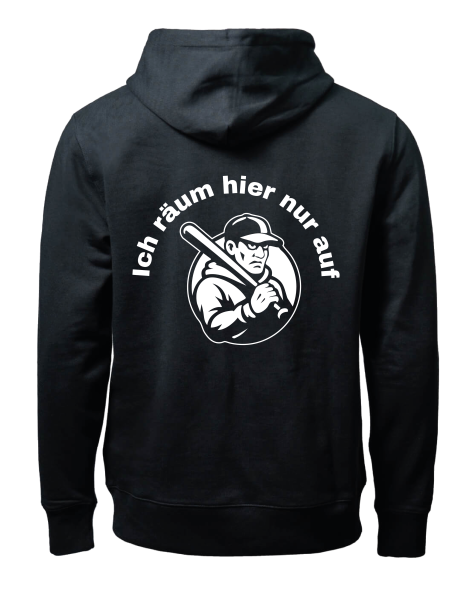 "Ich räum hier nur auf" Hoodie schwarz unisex Rückenprint